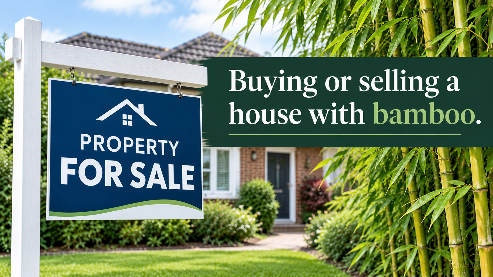 Buying or Selling a House With Bamboo